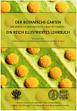 Der Botanische Garten der Martin-Luther-Universitt Halle-Wittenberg - Ein reich illustriertes Lehrbuch